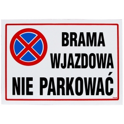 Tabliczka ostrzegawcza BRAMA WJAZDOWA NIE PARKOWAĆ